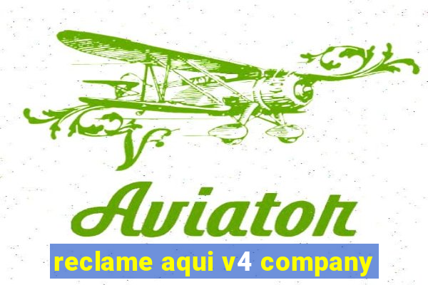 reclame aqui v4 company